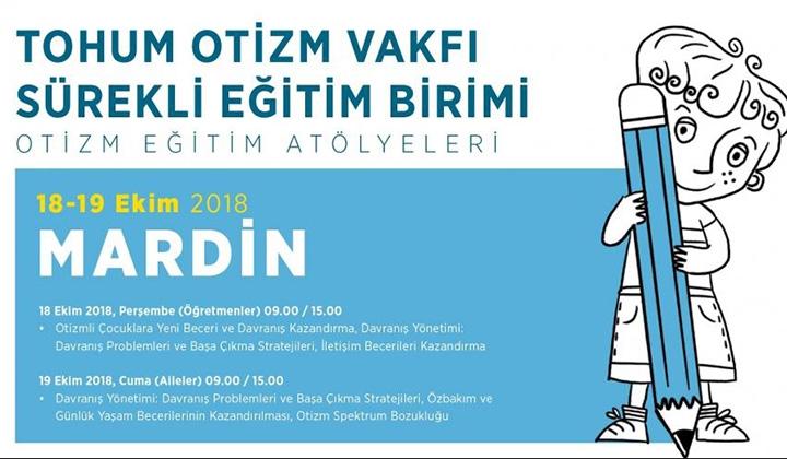 Tohum Otizm Vakfı Mardin’de atölye düzenleyecek