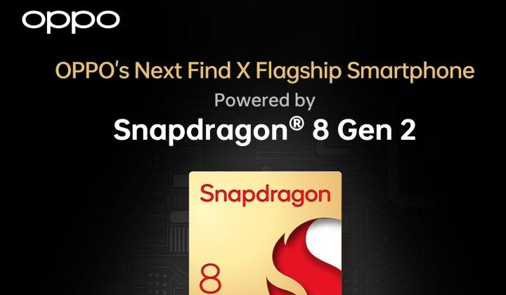 OPPO'nun yeni Find X Serisi, Snapdragon 8 Gen 2 mobil platformuyla gelecek 1 OPPO’nun yeni Find X Serisi, Snapdragon 8 Gen 2 mobil platformuyla gelecek