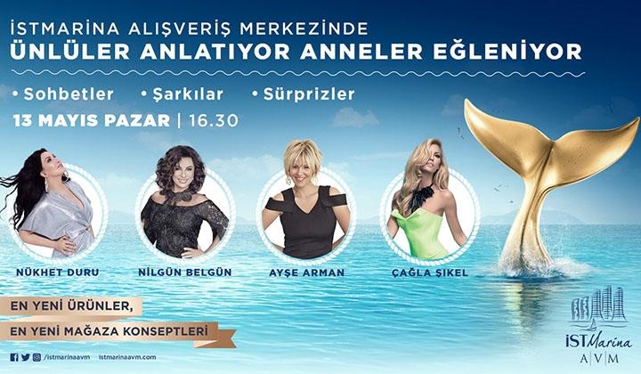 İstmarina AVM’de ünlüler anlatıyor, anneler eğleniyor