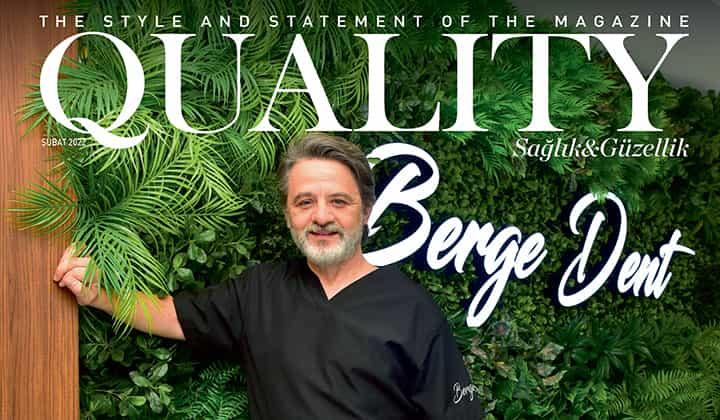 Dt. Tunç Berge bir çok uygulamayı bünyesinde barındıran yeni kliniği Bergedent’i Quality okurlarına anlattı