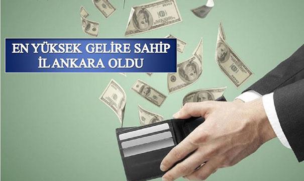 Türkiye’nin ‘En Yüksek Gelire Sahip’ ili Ankara oldu