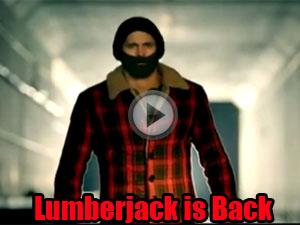 Lumberjack is back! 1 Lumberjack is back!