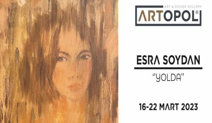 Esra Soydan’ın 'Yolda' adlı ilk solo sergisi 'Artopol Art Gallery'de 1 Esra Soydan’ın ‘Yolda’ adlı ilk solo sergisi ‘Artopol Art Gallery’de