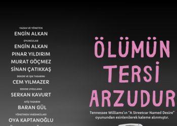 ‘Ölümün Tersi Arzudur’ tiyatro oyunu Ekim ayında sahnede