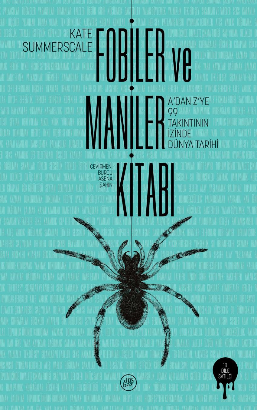 Kate Summerscale’in 'Fobiler ve Maniler Kitabı: A’dan Z’ye 99 Takıntının İzinde Dünya Tarihi' raflarda 3 fobiler Kate Summerscale’in 'Fobiler ve Maniler Kitabı: A’dan Z’ye 99 Takıntının İzinde Dünya Tarihi' raflarda