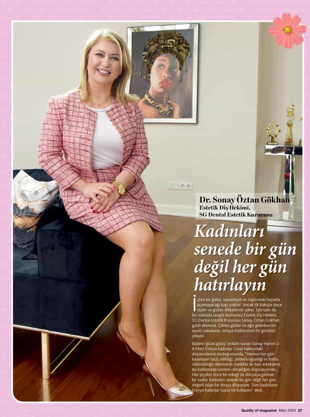 SG Dental Estetik Kurucusu Dr. Sonay Öztan Gökhan'dan 'Kadınlar Günü' mesajı 3 sonayoztan1 SG Dental Estetik Kurucusu Dr. Sonay Öztan Gökhan'dan 'Kadınlar Günü' mesajı