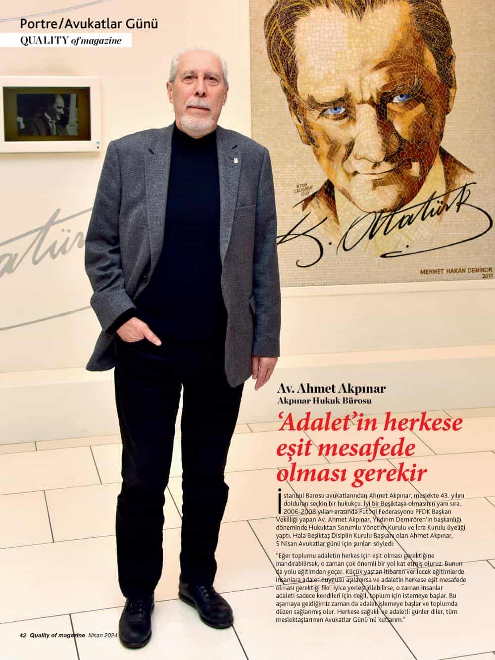 ahmet akpinar1 Akpınar Hukuk Bürosu kurucusu Av. Ahmet Akpınar, Avukatlar Günü ile ilgili duygu ve düşüncelerini Quality'e anlattı