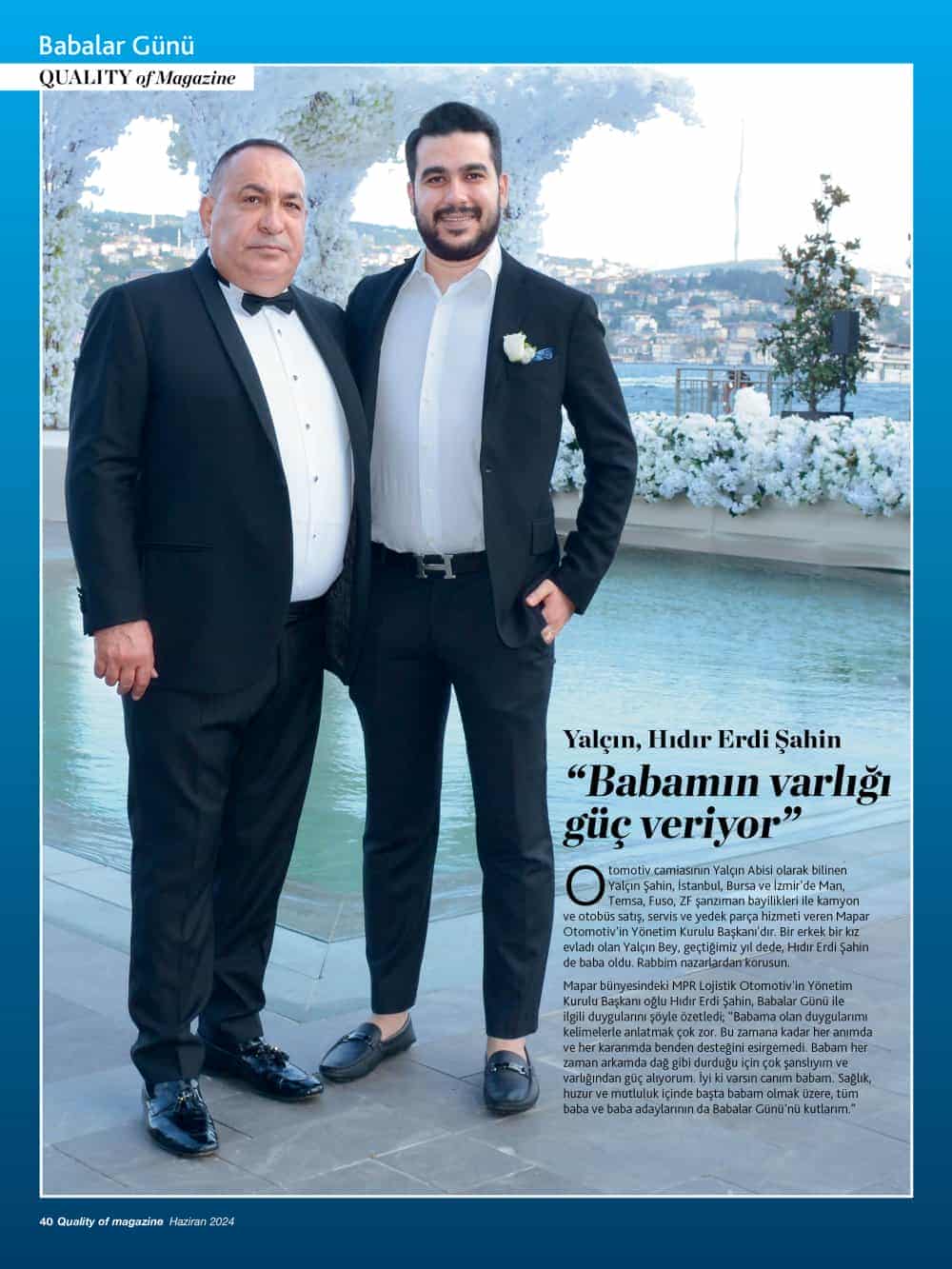 Yalçın Şahin ile oğlu Hıdır Erdi Şahin Quality of magazine 'Babalar Günü' dosyasına konuk oldu 3 yalcin hidir erdi sahin1 Yalçın Şahin ile oğlu Hıdır Erdi Şahin Quality of magazine 'Babalar Günü' dosyasına konuk oldu