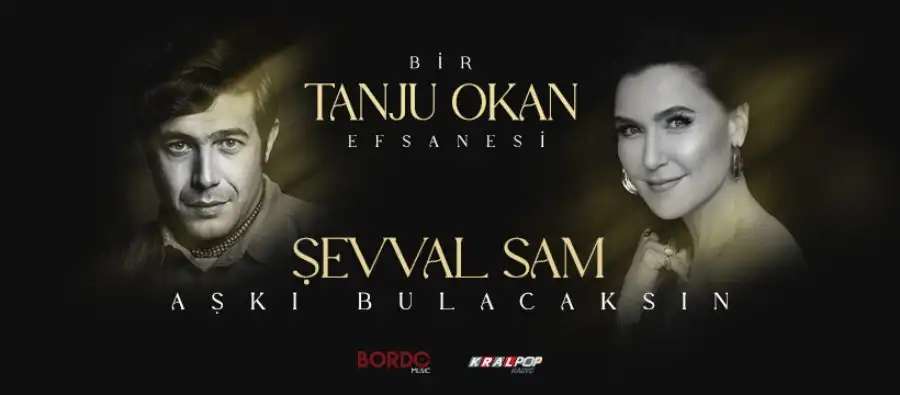 Şevval Sam, 'Bir Tanju Okan Efsanesi' için 'Aşkı Bulacaksın'ı yorumladı 3 sevval tanju Şevval Sam, 'Bir Tanju Okan Efsanesi' için 'Aşkı Bulacaksın'ı yorumladı