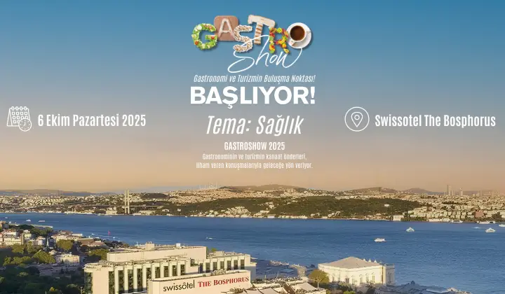 Gastronomi ve Turizmin Buluşma Noktası: Gastroshow 2025 3 Gastronomi ve Turizmin Buluşma Noktası: Gastroshow 2025