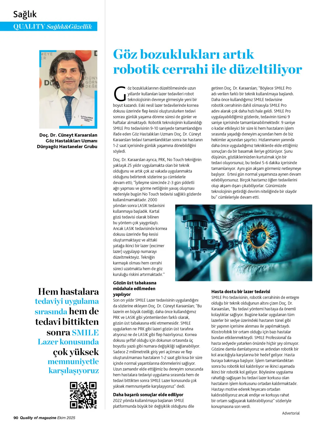 Göz bozuklukları artık robotik cerrahi ile düzeltiliyor 4 karaarslan Göz bozuklukları artık robotik cerrahi ile düzeltiliyor