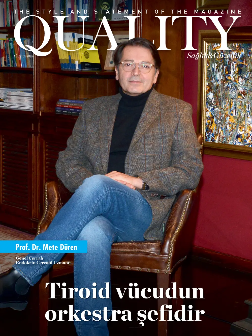 METE DUREN Prof. Dr. Mete Düren: Tiroid vücudun orkestra şefidir