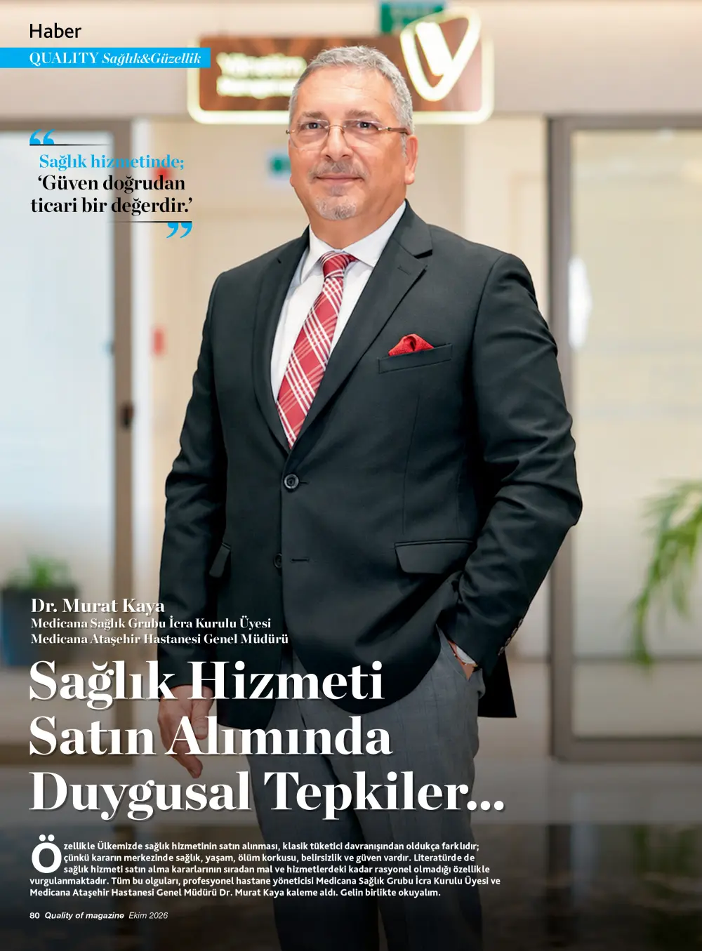 Medicana Ataşehir Hastanesi Genel Müdürü Dr. Murat Kaya sağlık hizmeti satın alımındaki duygusal tepkileri anlattı 9 murat kaya2 Medicana Ataşehir Hastanesi Genel Müdürü Dr. Murat Kaya sağlık hizmeti satın alımındaki duygusal tepkileri anlattı