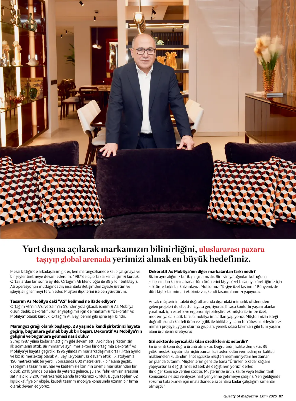 Dekoratif As Mobilya Kurucu Ortağı Saim Coşar dergimiz Quality'e konuk oldu 7 saim cosar3 Dekoratif As Mobilya Kurucu Ortağı Saim Coşar dergimiz Quality'e konuk oldu