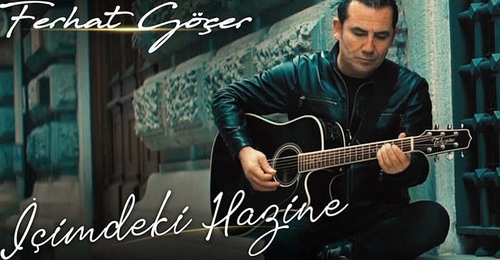 Ferhat Göçer – İçimdeki Hazine