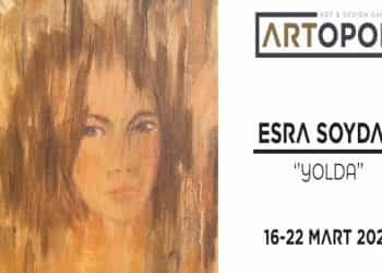 Esra Soydan’ın ‘Yolda’ adlı ilk solo sergisi ‘Artopol Art Gallery’de