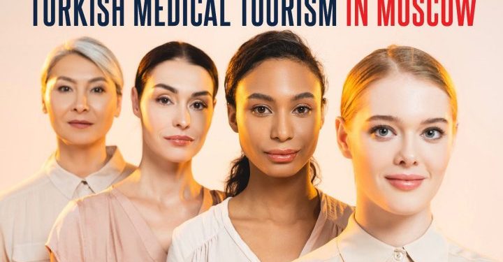 Türk ve Rus sağlık turizminin öncüleri ikinci kez Moskova!da buluşuyor