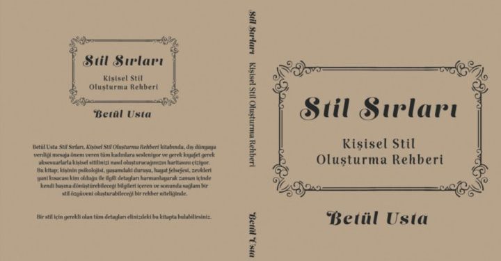 Betül Usta’nın rehber kitabı ‘Stil Sırları: Kişisel Stil Oluşturma Rehberi’ raflardaki yerini aldı