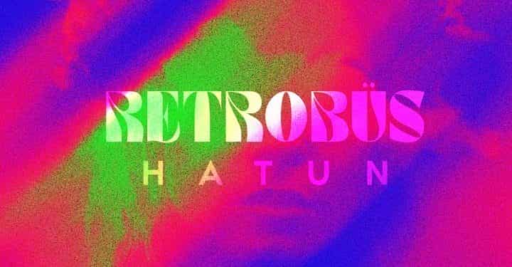 Retrobüs Grubunun yeni şarkısı ‘Hatun’ yayında