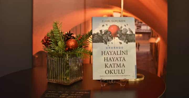 Zuhal Gürçimen’in yeni kitabı ‘Hayalini Hayata Katma Okulu’nun lansmanı gerçekleşti