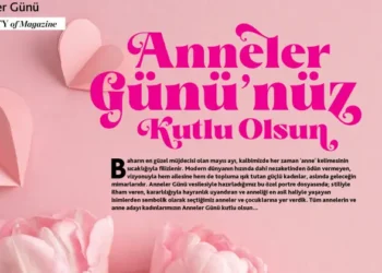 Quality of magazine’den çok özel Anneler Günü dosyası